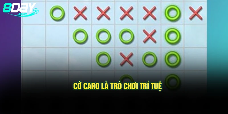 Cờ caro là trò chơi trí tuệ