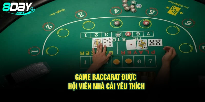 Game Baccarat được hội viên nhà cái yêu thích
