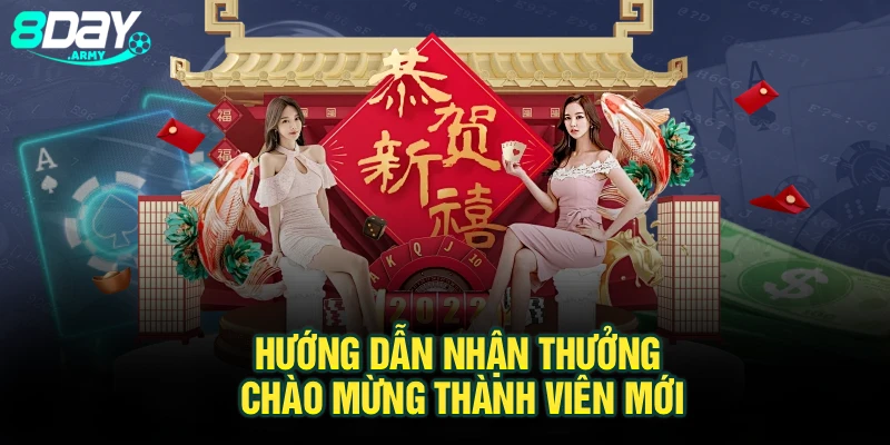 Hướng dẫn nhận thưởng chào mừng thành viên mới